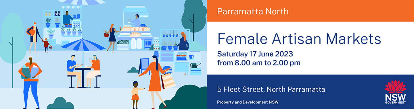 Female artisan markets, Saturday 17 June 2023 from 8.00am to 1.00pm. 5 Fleet Street, North Parramatta.